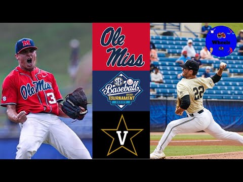 #5 Ole Miss vs #4 Vanderbilt | SEC Tournament Elimination Game | 2021 College Baseball Highlights