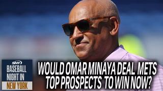 Omar Minaya talks trading top prospects for Mets to win now