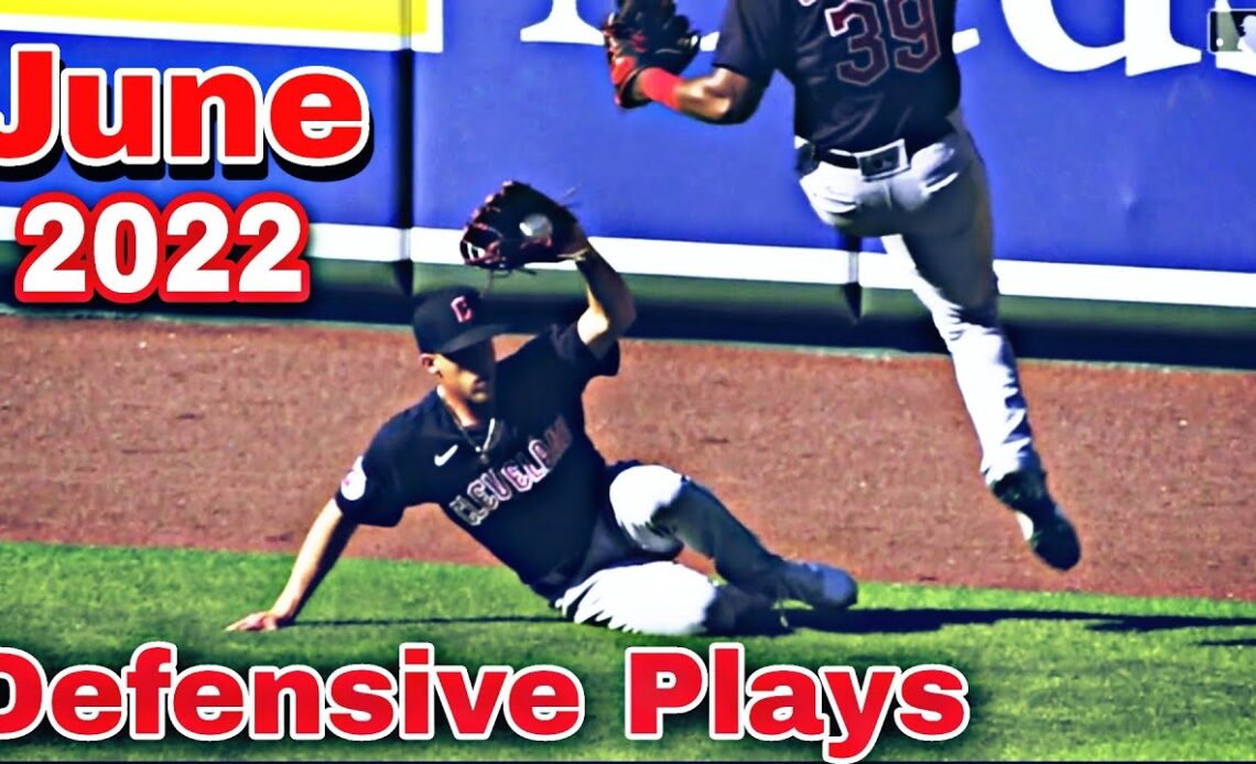 MLB | Defensive Plays - June 2022