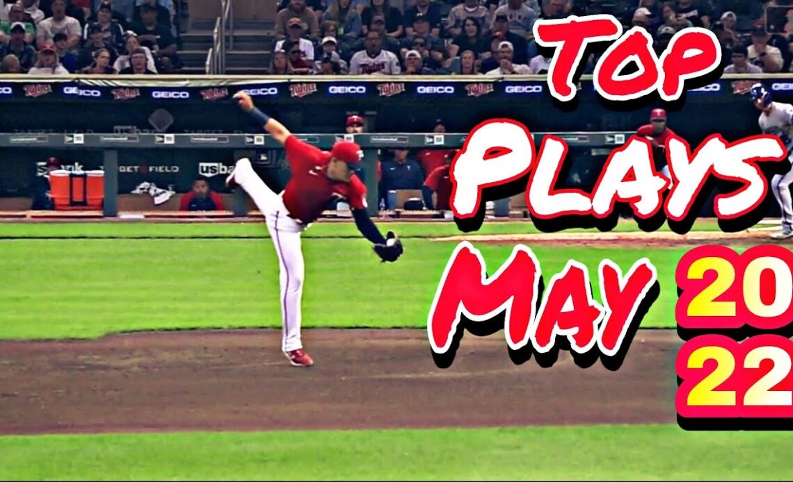 Top Plays May 2022 | MLB