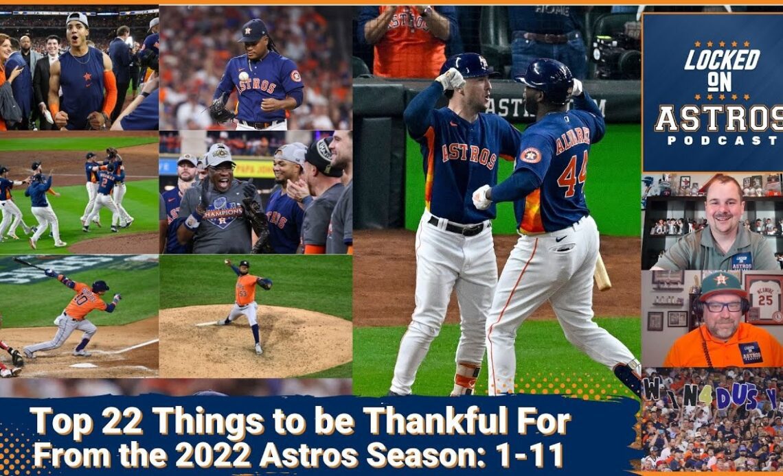 Astros: 22 Things to Be Thankful for from the 2022 Season: 1-11