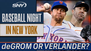 Better for the Mets in 2023, Jacob deGrom or Justin Verlander? | Baseball Night in NY