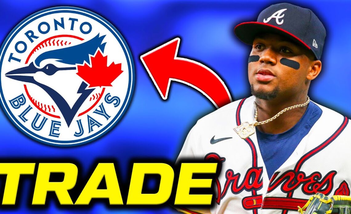 Blue Jays will TRADE for Ronald Acuna Jr. | Buy or Sell