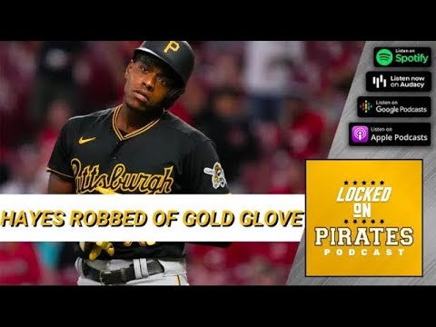 Pittsburgh Pirates Ke'Bryan Hayes Was ROBBED Of a Gold Glove...