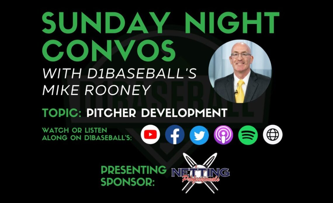 Pitcher Development II - Sunday Night Convos with Mike Rooney