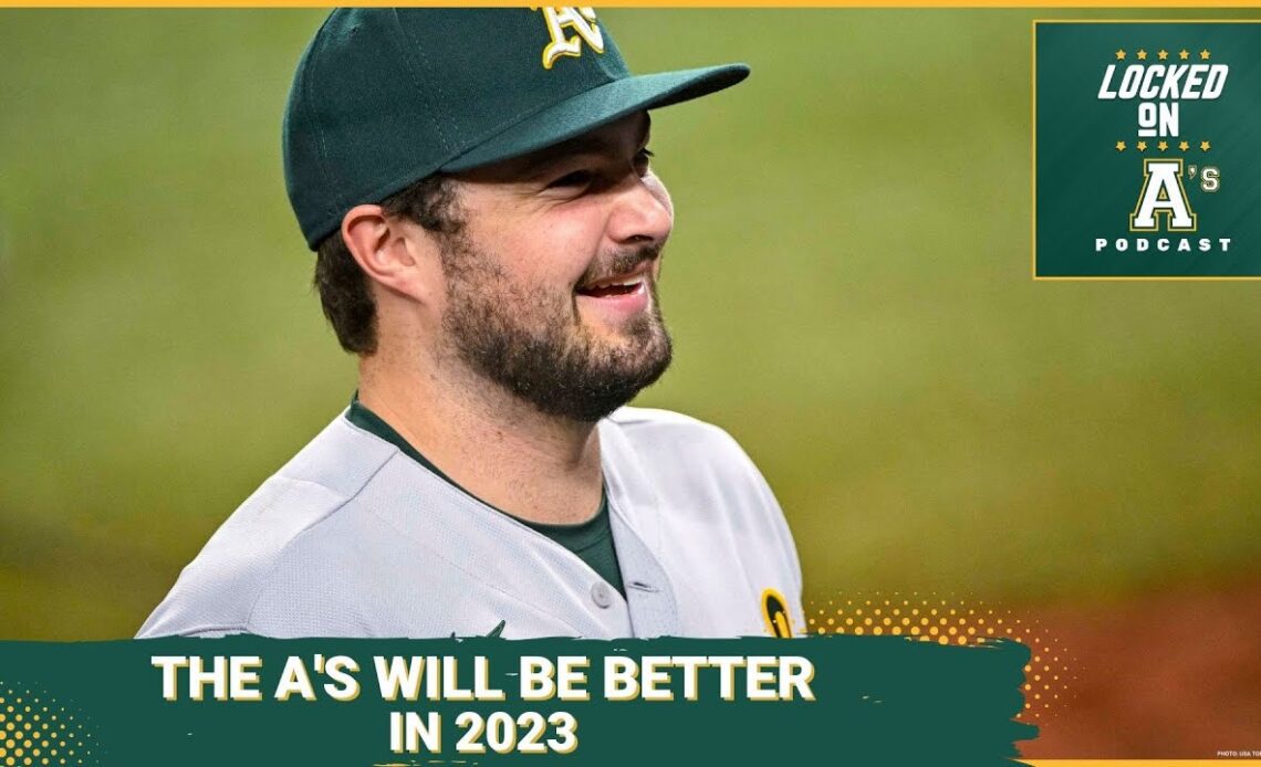 The Oakland A's Will be BETTER in 2023