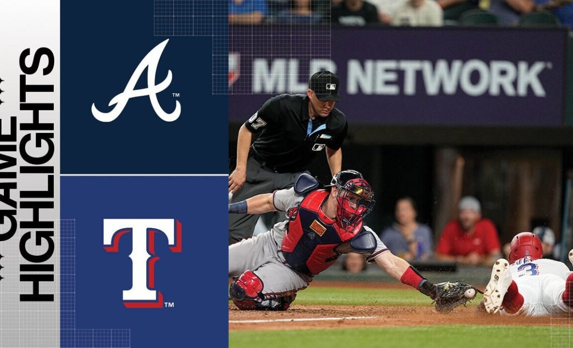 Braves vs. Rangers Game Highlights (5/16/23) | MLB Highlights
