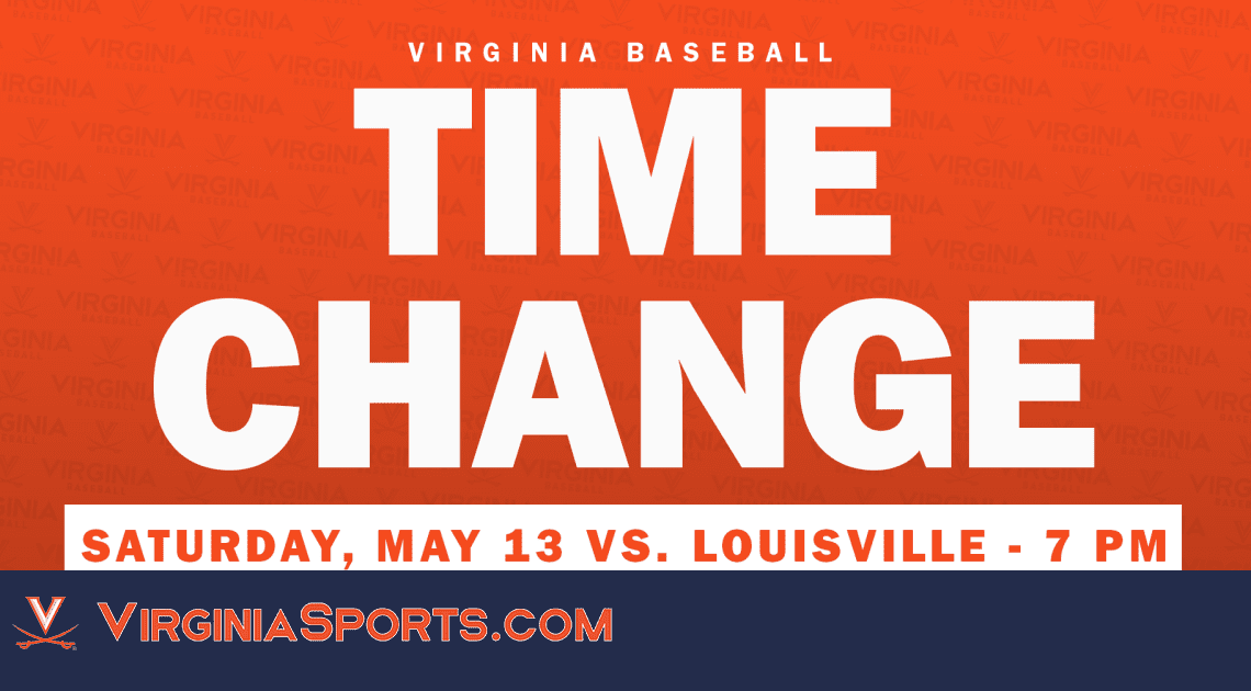 Virginia Baseball | First Pitch for Virginia/Louisville Moved to 7 PM