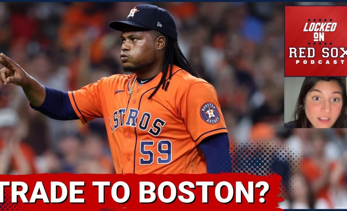 Could Framber Valdez be a Good Fit in Boston? | Boston Red Sox Podcast