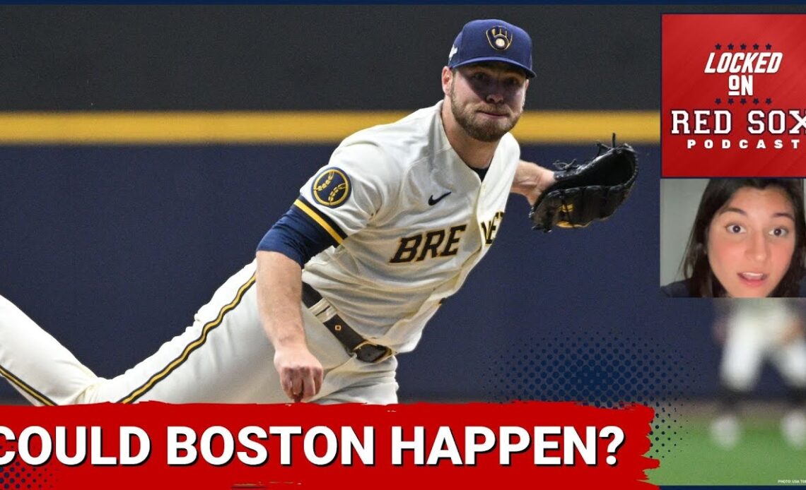 Is Corbin Burnes to the Boston Red Sox a Real Possibility? | Boston Red Sox Podcast