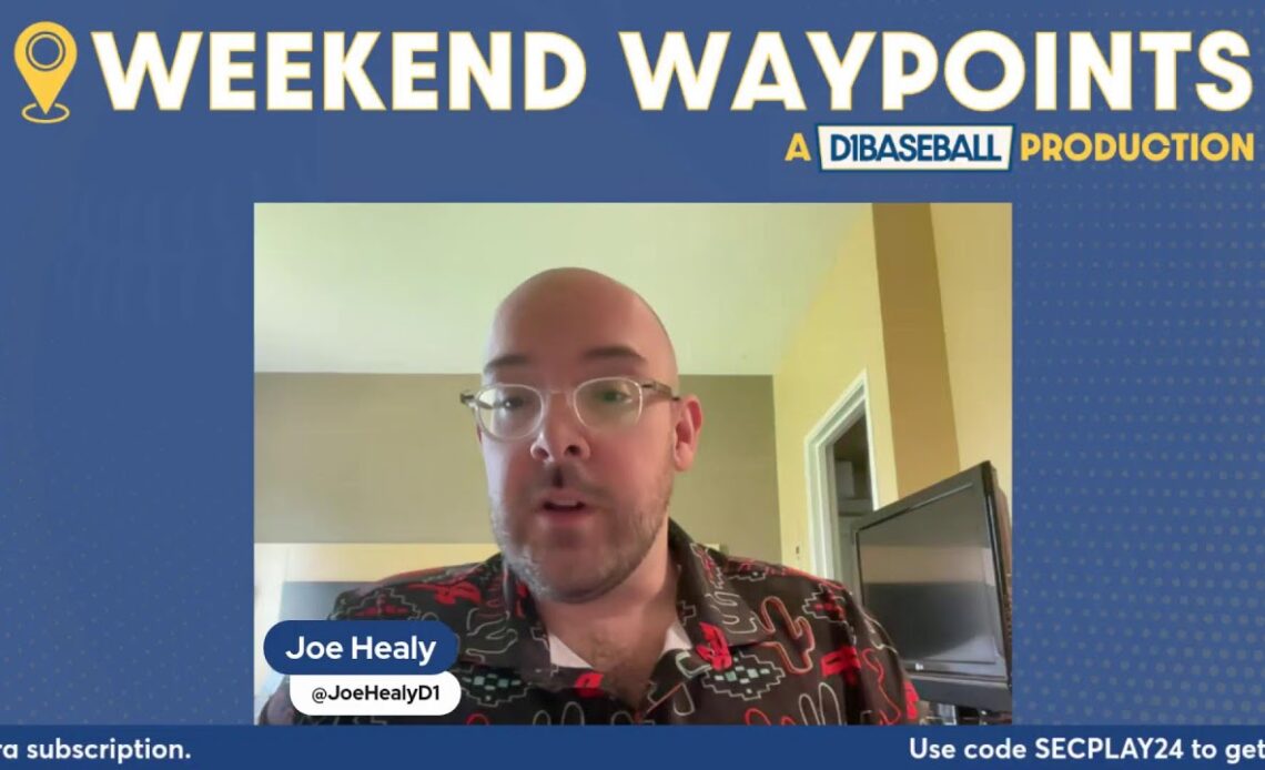 Thursday Waypoints - SEC Baseball This Weekend with Joe Healy [3-28]