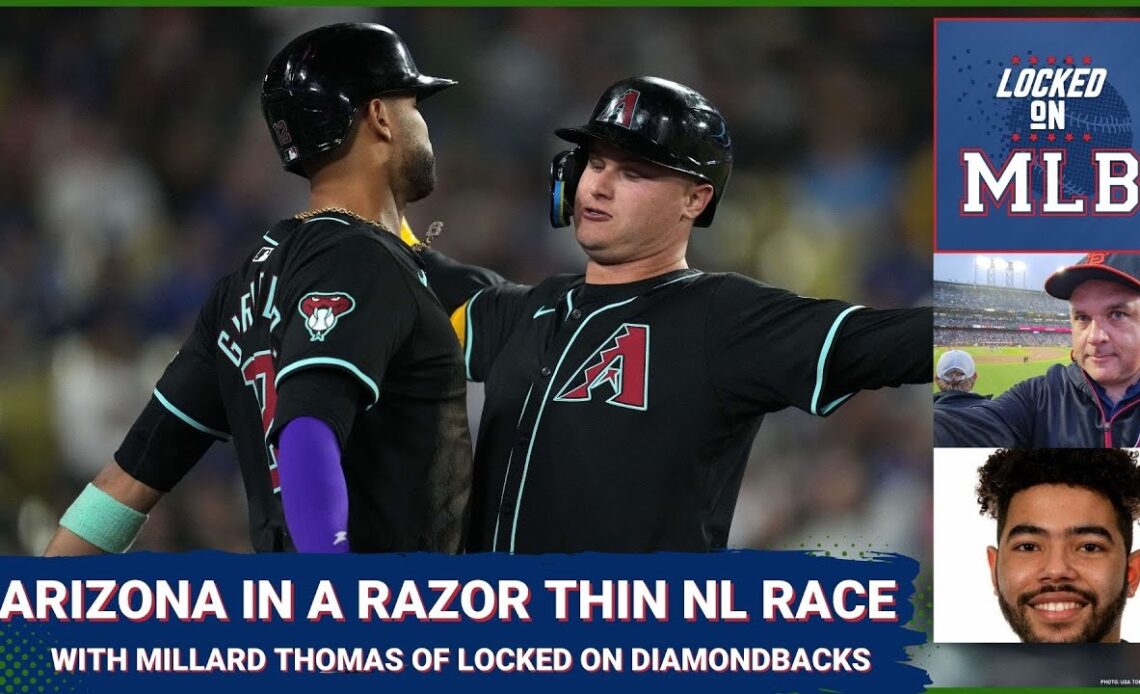 Examining a Razor Thin NL Wild Card with Millard Thomas of Locked on Diamondbacks