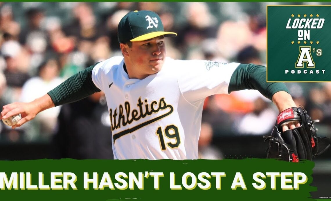 Mason Miller Has Not Lost A Step In The A's Victory