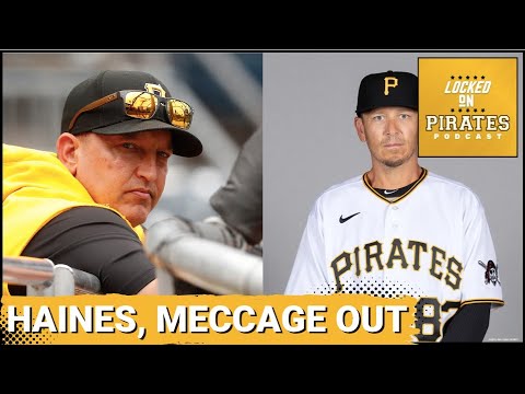 The Pittsburgh Pirates have moved on from hitting coach Andy Haines & bullpen coach Justin Meccage