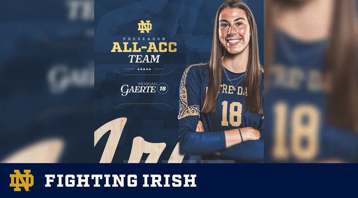 Gaerte Named to 2025 Preseason All-ACC Volleyball Team – Notre Dame Fighting Irish – Official Athletics Website